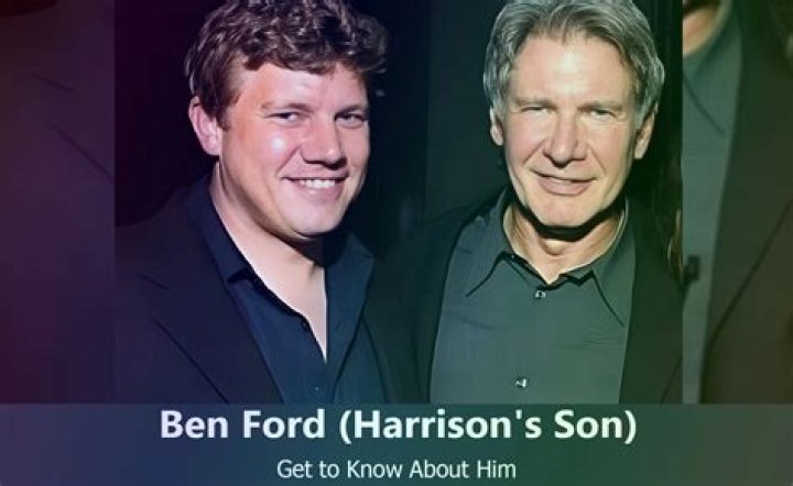 Ben Ford (Harrison Ford's Son) Wiki, Age, Wife, Net Worth, Family, Biography & More