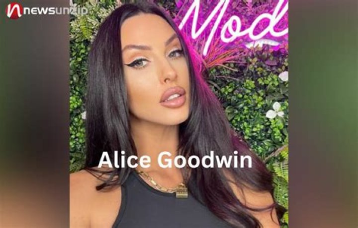 Who is Alice Goodwin? Wiki, Biography, Ex-Husband, Height, Age, Net Worth, Parents & More